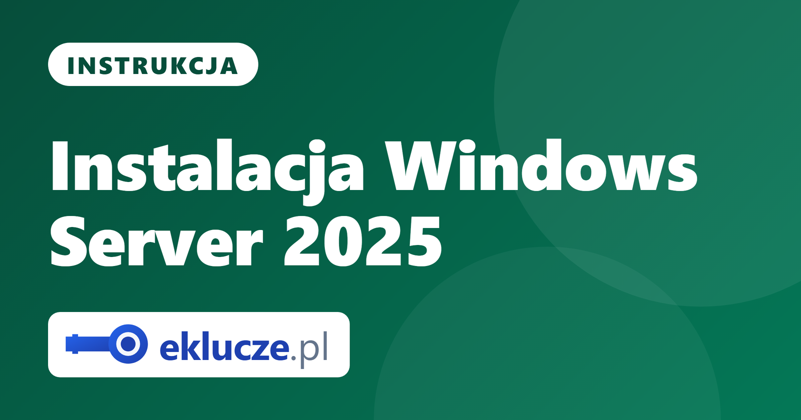 Instrukcja instalacji Windows Server 2025