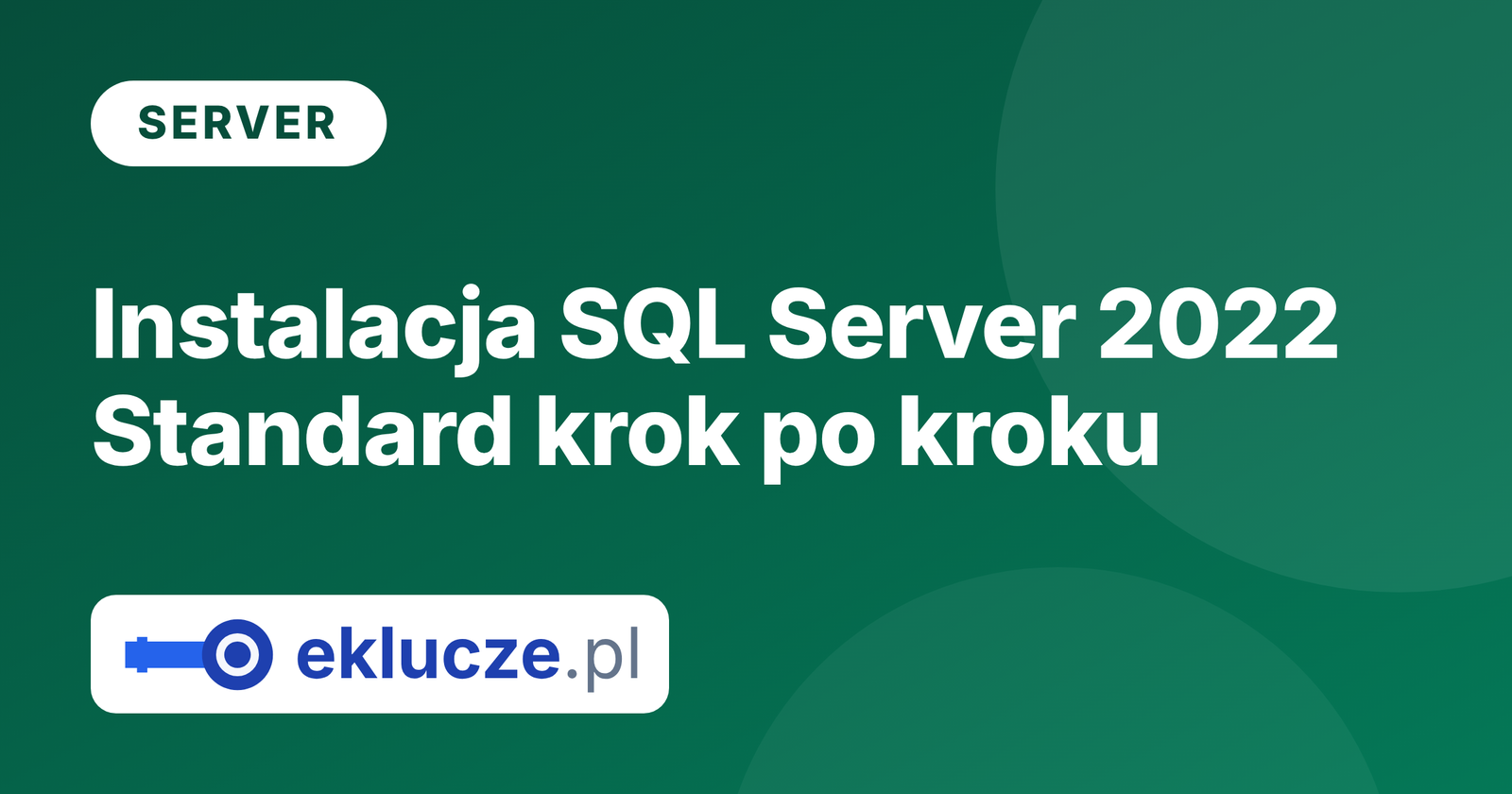 Kreator instalacji SQL Server 2022 Standard: wybór instancji, hasło sa i połączenie w SSMS