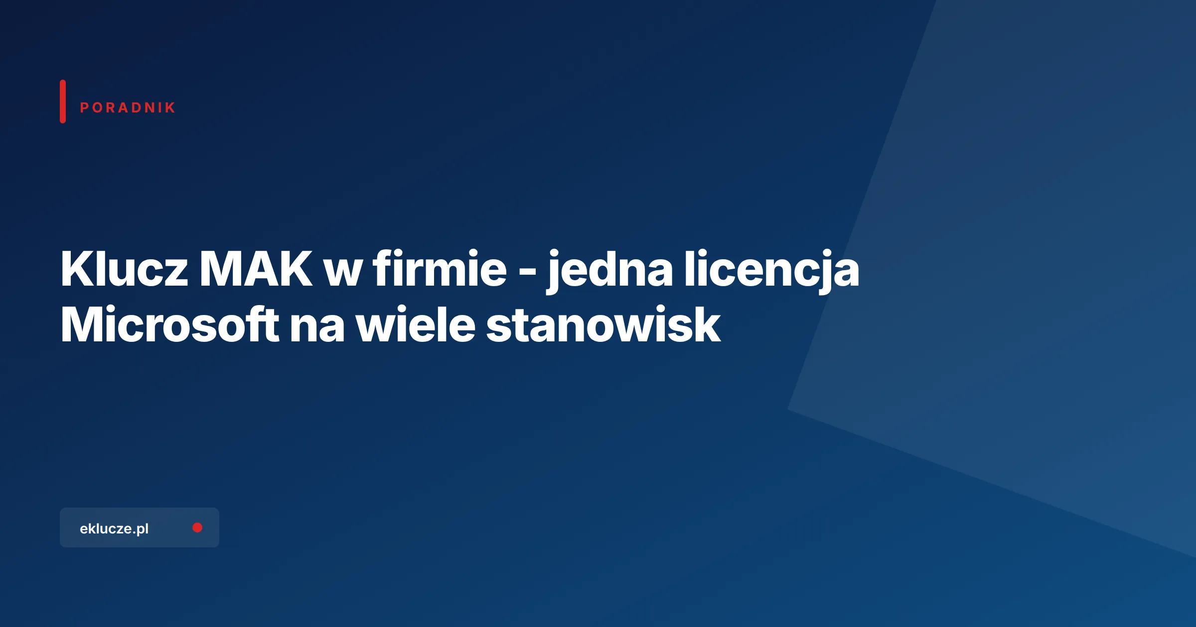 Schemat aktywacji wielu komputerów w firmie jednym kluczem MAK dla Windows 11 Pro i Office 2024